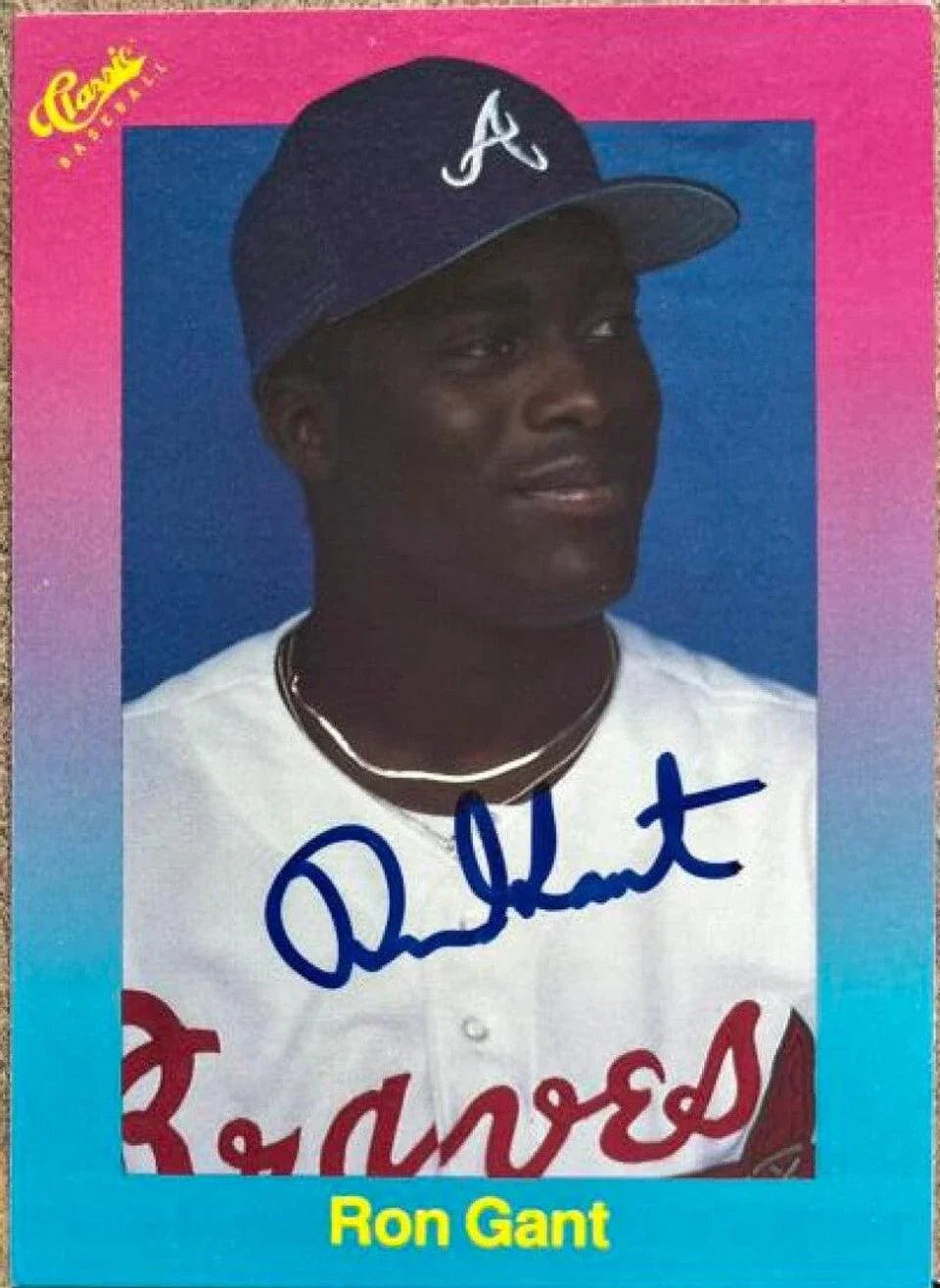 Ron Gant Signed 1989 Classic Baseball Card - Atlanta Braves