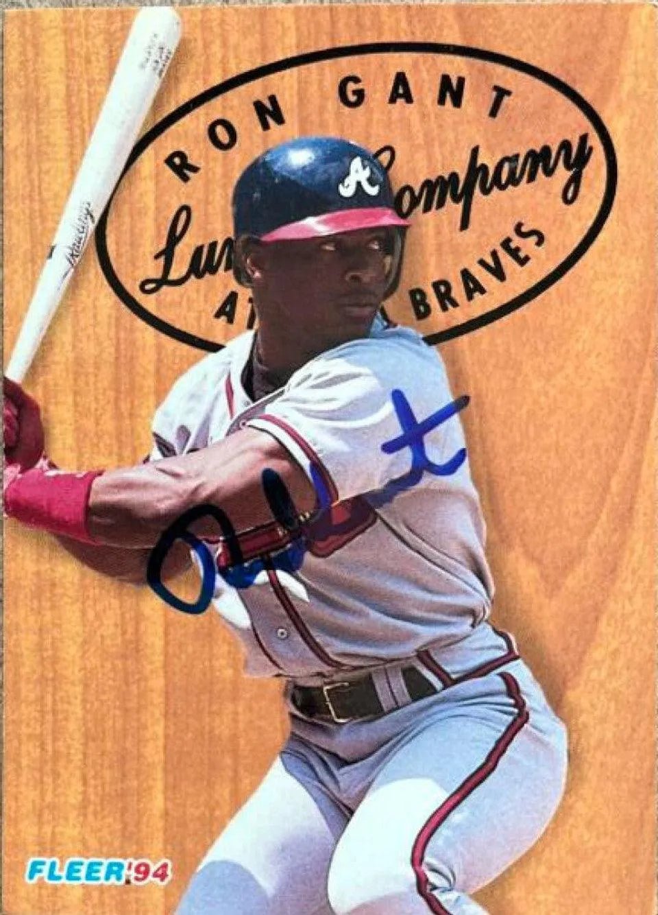 Ron Gant Signed 1994 Fleer Lumber Company Baseball Card - Atlanta Braves