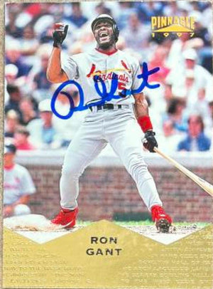 Ron Gant Signed 1997 Pinnacle Baseball Card - St Louis Cardinals - PastPros