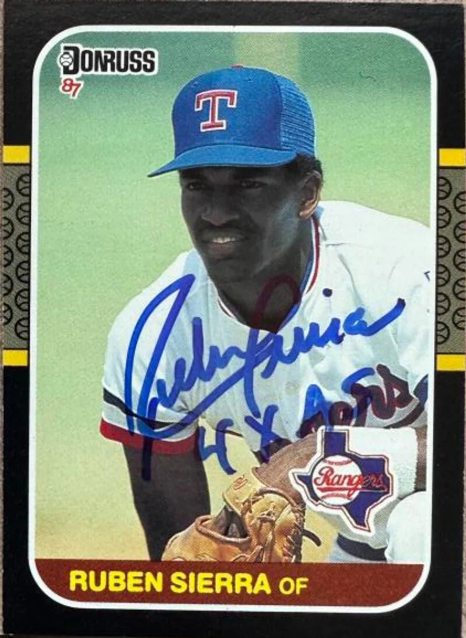 Ruben Sierra Signed 1987 Donruss Baseball Card - Texas Rangers w/Inscription