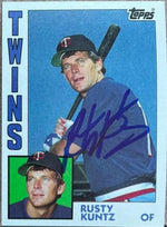 Rusty Kuntz Signed 1984 Topps Baseball Card - Minnesota Twins