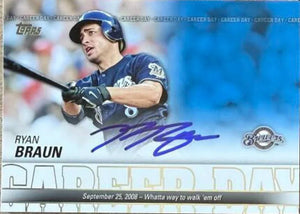 Ryan Braun Signed 2012 Topps Career Day Baseball Card - Milwaukee Brewers CD - 10 - PastPros