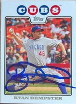 Ryan Dempster Signed 2008 Topps Baseball Card - Chicago Cubs