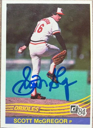 Scott McGregor Signed 1984 Donruss Baseball Card - Baltimore Orioles