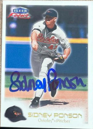 Sidney Ponson Signed 2000 Fleer Focus Baseball Card - Baltimore Orioles
