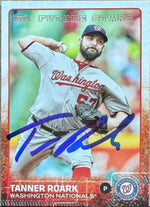 Tanner Roark Signed 2015 Topps Baseball Card - Washington Nationals #30 FS