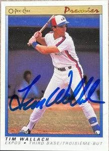 Tim Wallach Signed 1991 O-Pee-Chee Premier Baseball Card - Montreal Expos