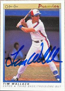 Tim Wallach Signed 1991 O-Pee-Chee Premier Baseball Card - Montreal Expos - PastPros