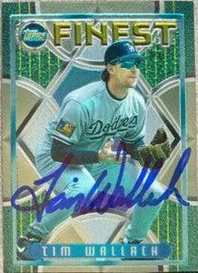 Tim Wallach Signed 1995 Topps Finest Baseball Card - Los Angeles Dodgers