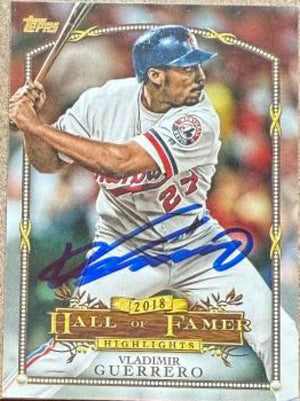 Vladimir Guerrero Signed 2018 Topps Update Hall of Famer Highlights Baseball Card - Montreal Expos
