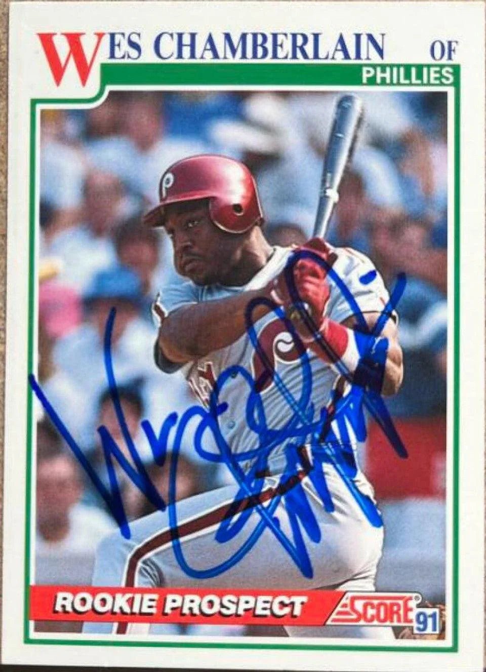 Wes Chamberlain Signed 1991 Score Baseball Card - Philadelphia Phillies