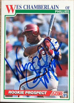 Wes Chamberlain Signed 1991 Score Baseball Card - Philadelphia Phillies - PastPros