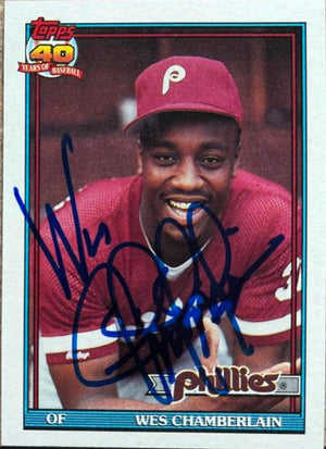 Wes Chamberlain Signed 1991 Topps Baseball Card - Philadelphia Phillies - PastPros