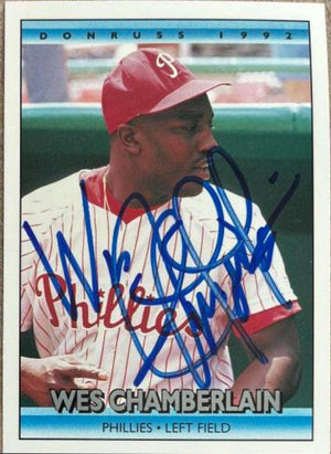 Wes Chamberlain Signed 1992 Donruss Baseball Card - Philadelphia Phillies - PastPros