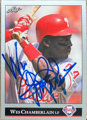 Wes Chamberlain Signed 1992 Leaf Baseball Card - Philadelphia Phillies - PastPros