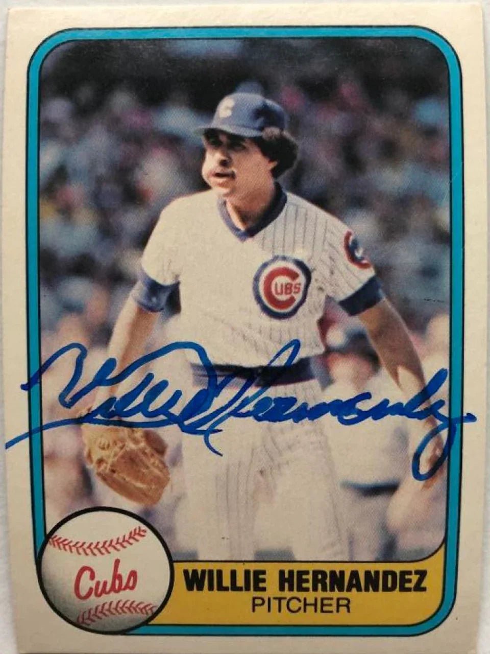 Willie Hernandez Signed 1981 Fleer Baseball Card - Chicago Cubs