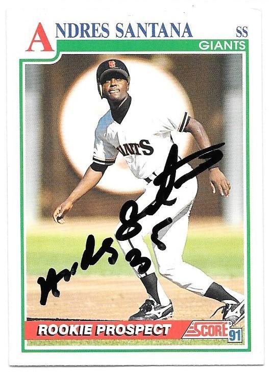 Andres Santana Signed 1991 Score Baseball Card - San Francisco Giants - PastPros