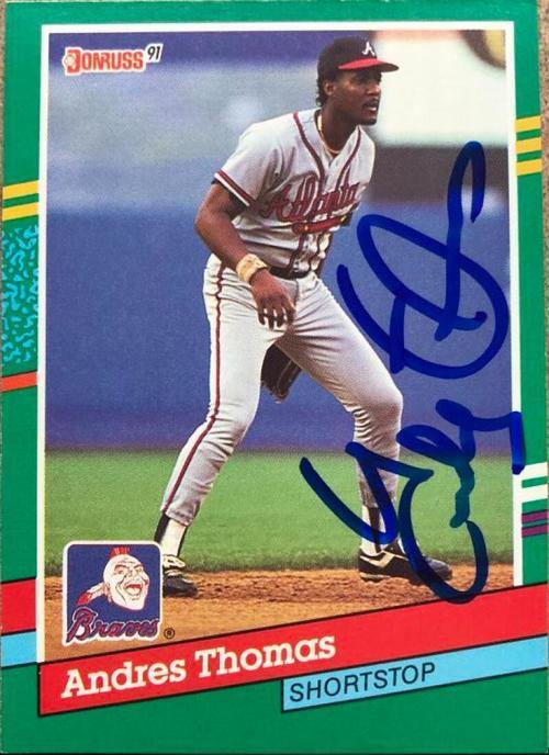 Andres Thomas Signed 1991 Donruss Baseball Card - Atlanta Braves - PastPros