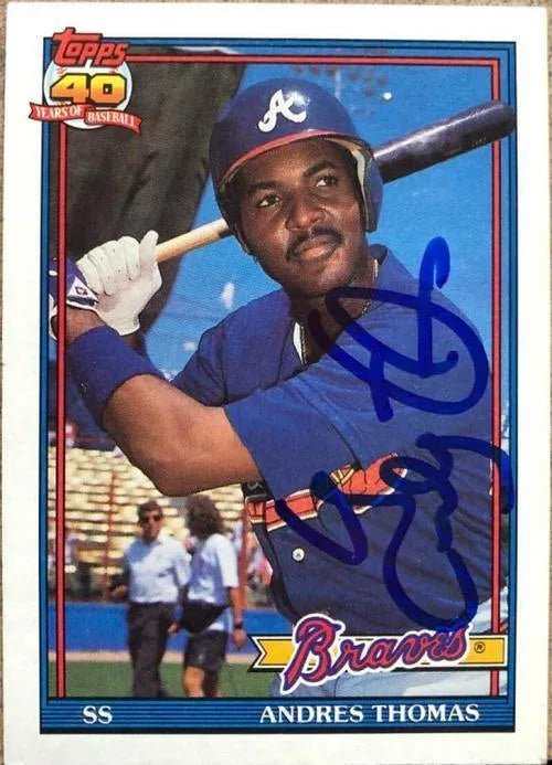 Andres Thomas Signed 1991 Topps Baseball Card - Atlanta Braves