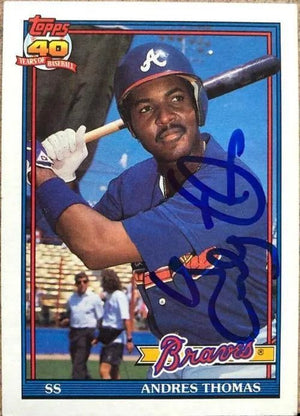 Andres Thomas Signed 1991 Topps Baseball Card - Atlanta Braves