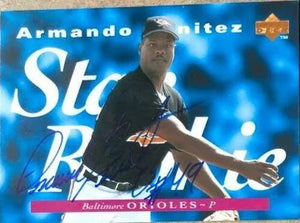 Armando Benitez Signed 1995 Upper Deck Baseball Card - Baltimore Orioles
