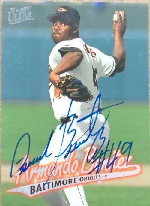 Armando Benitez Signed 1997 Fleer Ultra Baseball Card - Baltimore Orioles