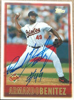 Armando Benitez Signed 1997 Topps Baseball Card - Baltimore Orioles - PastPros