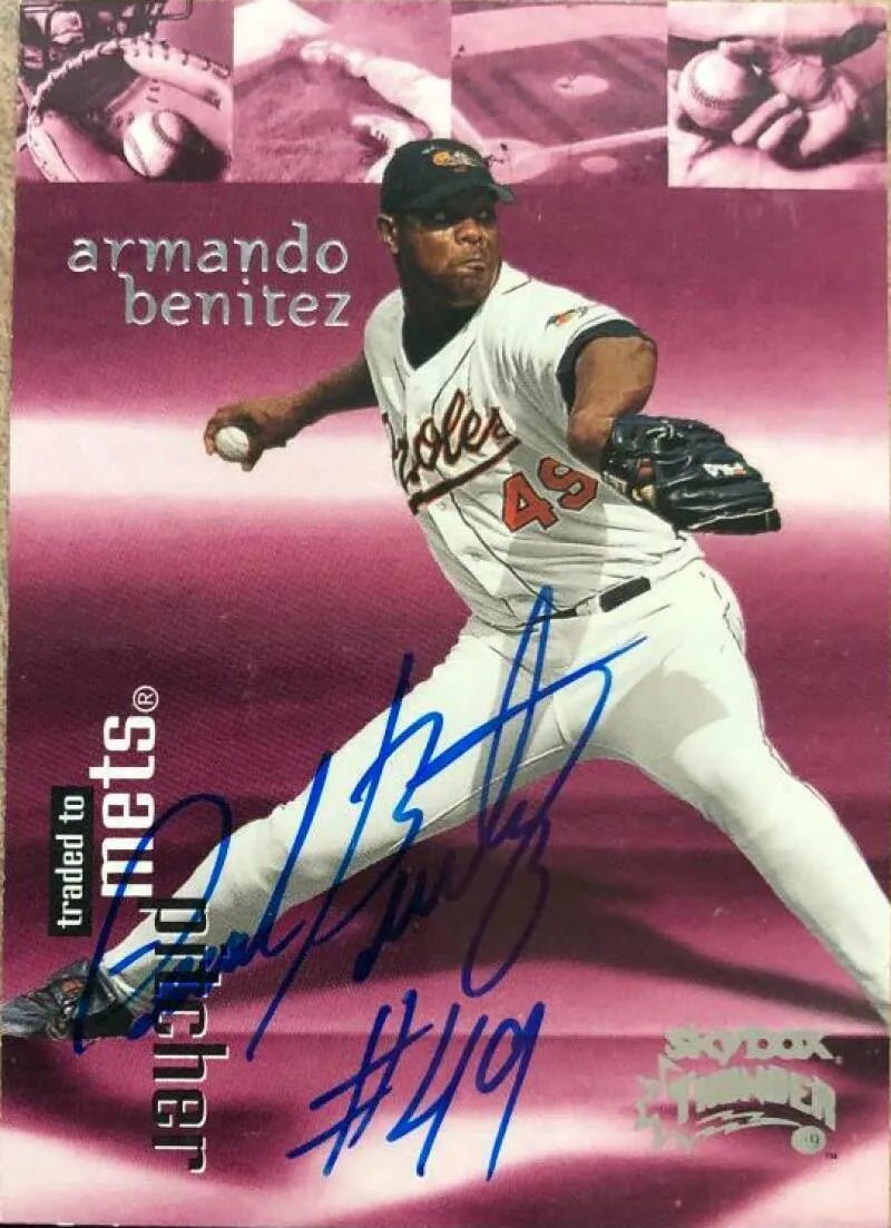 Armando Benitez Signed 1999 Skybox Thunder Baseball Card - Baltimore Orioles