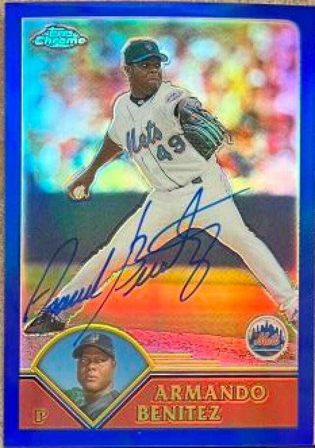 Armando Benitez Signed 2003 Topps Chrome Refractors Baseball Card - New York Mets - PastPros