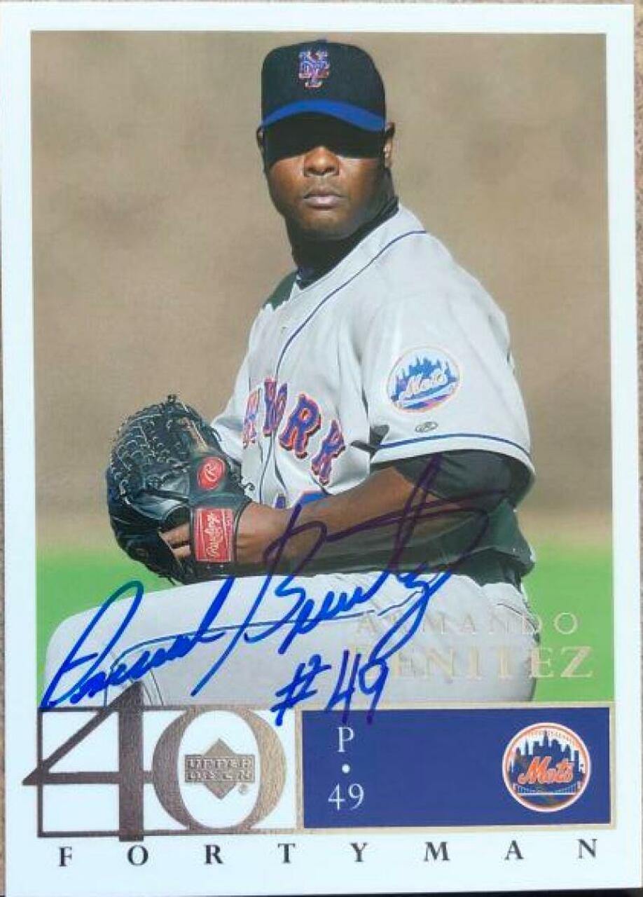 Armando Benitez Signed 2003 Upper Deck 40-Man Baseball Card - New York Mets - PastPros