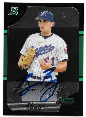 Bill Bray Signed 2005 Bowman Chrome Baseball Card - Montreal Expos - PastPros