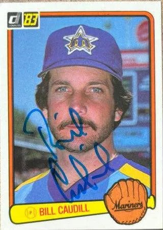 Bill Caudill Signed 1982 Donruss Baseball Card - Seattle Mariners