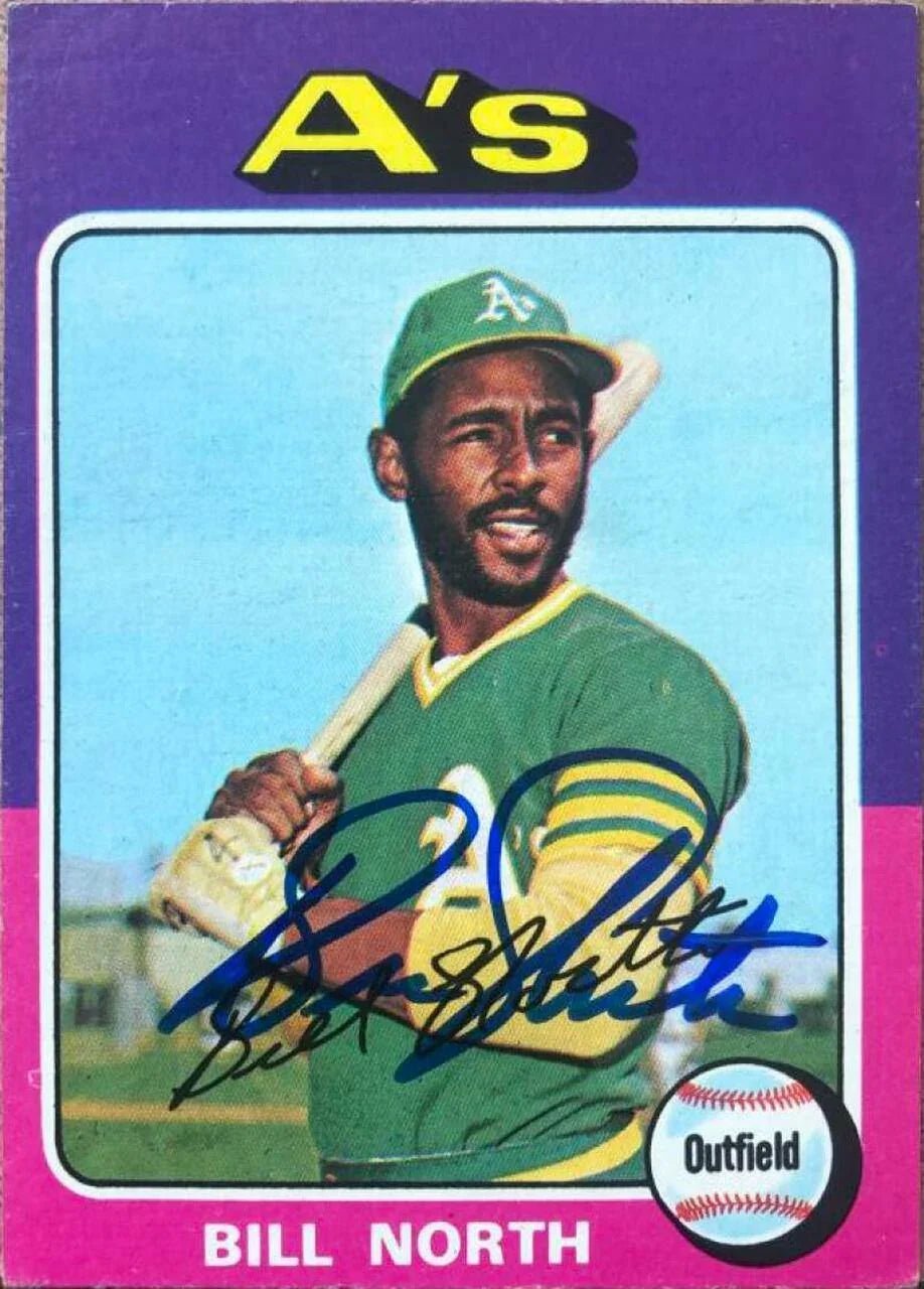 Bill North Signed 1975 Topps Baseball Card - Oakland A's