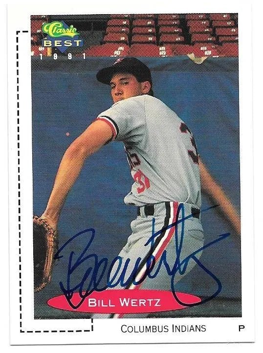 Bill Wertz Signed 1991 Classic Best Baseball Card