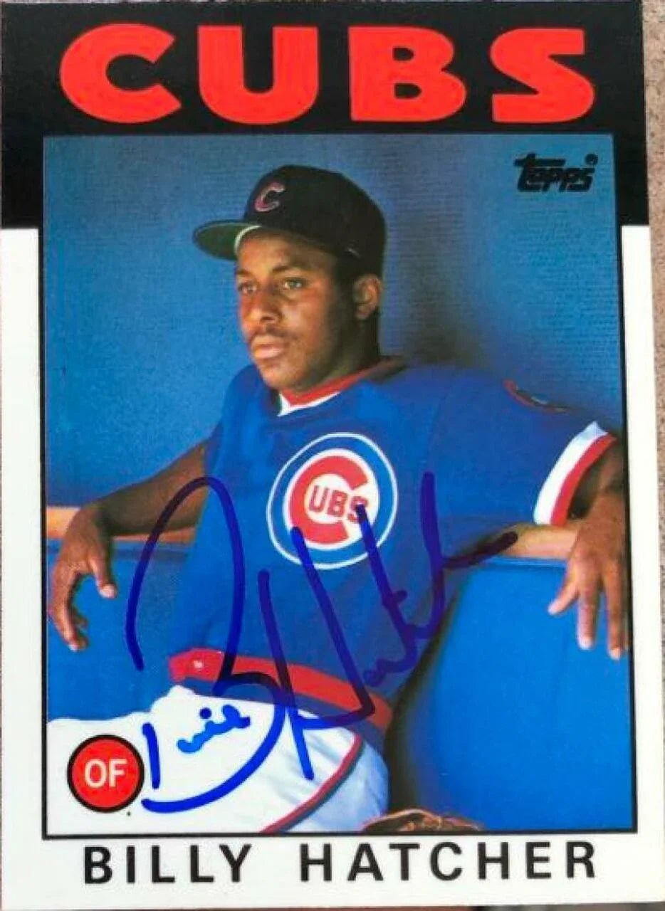 Billy Hatcher Signed 1986 Topps Baseball Card - Chicago Cubs