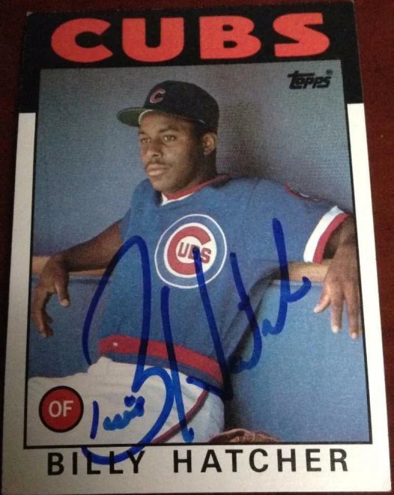 Billy Hatcher Signed 1986 Topps Baseball Card - Chicago Cubs