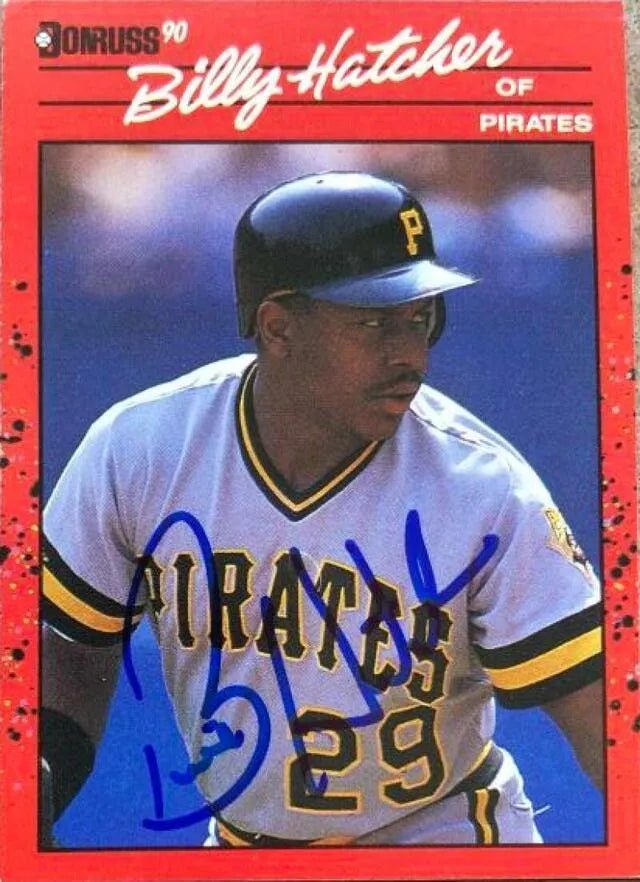Billy Hatcher Signed 1990 Donruss Baseball Card - Pittsburgh Pirates