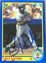Billy Hatcher Signed 1990 Score Baseball Card - Pittsburgh Pirates