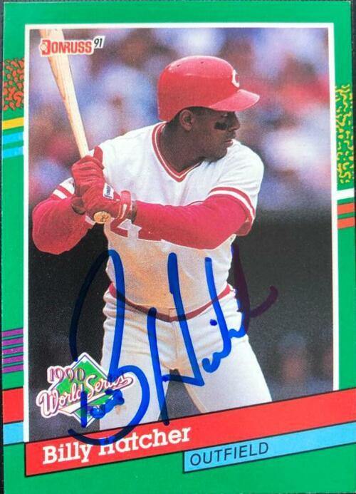 Billy Hatcher Signed 1991 Donruss Baseball Card - Cincinnati Reds - PastPros