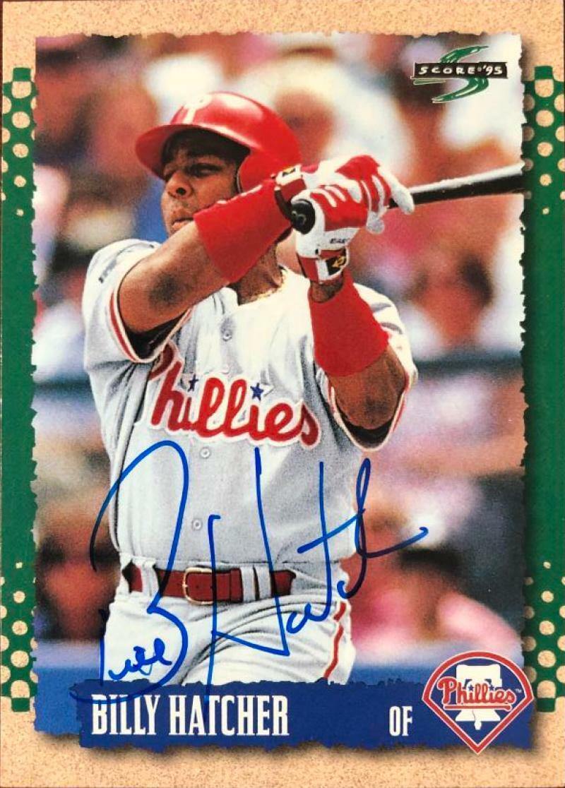 Billy Hatcher Signed 1995 Score Baseball Card - Philadelphia Phillies - PastPros