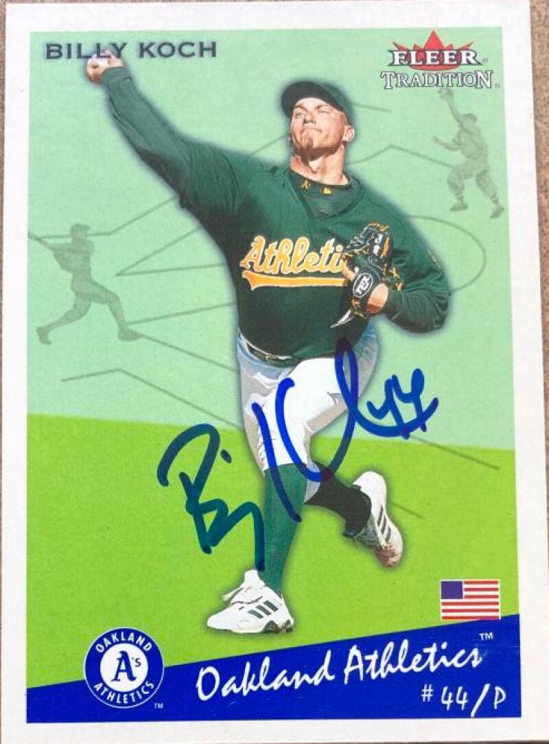 Billy Koch Signed 2002 Fleer Tradition Baseball Card - Oakland A's - PastPros