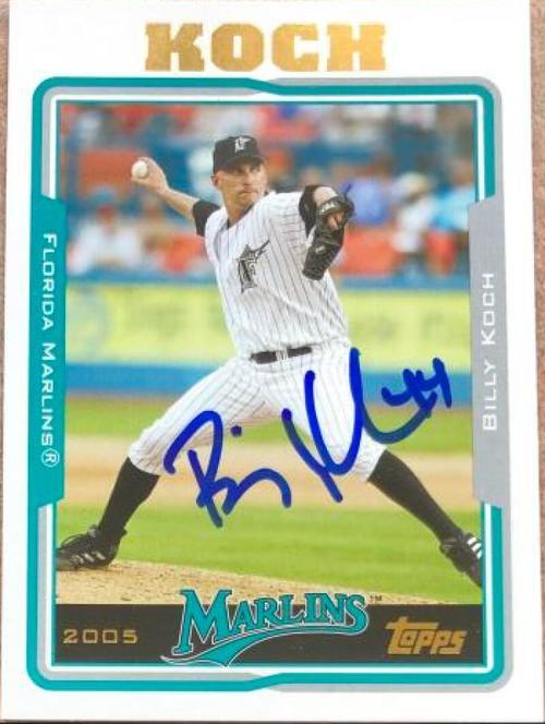 Billy Koch Signed 2005 Topps Baseball Card - Florida Marlins - PastPros