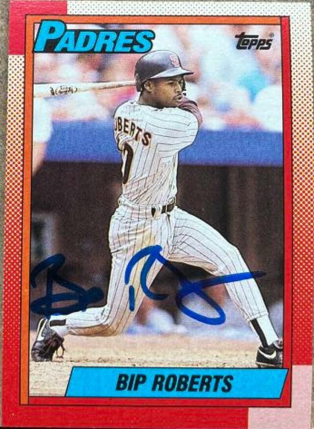Bip Roberts Signed 1990 Topps Baseball Card - San Diego Padres - PastPros