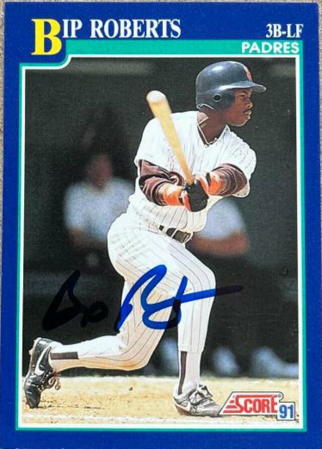 Bip Roberts Signed 1991 Score Baseball Card - San Diego Padres - PastPros