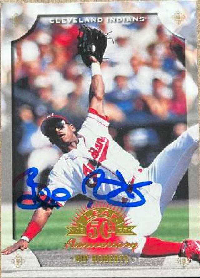 Bip Roberts Signed 1998 Donruss Leaf 50th Anniversary Baseball Card - Cleveland Indians - PastPros