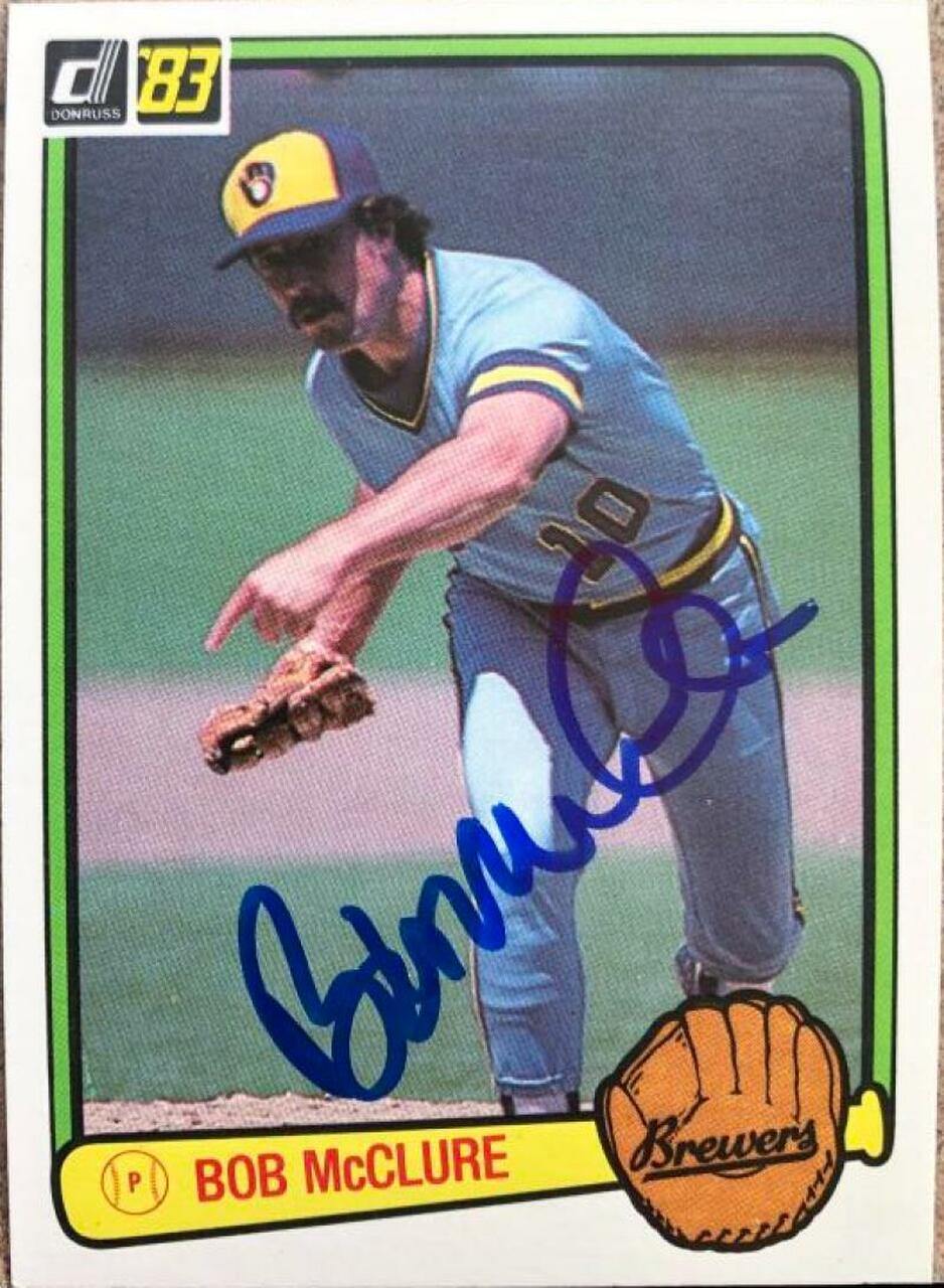 Bob McClure Signed 1983 Donruss Baseball Card - Milwaukee Brewers - PastPros