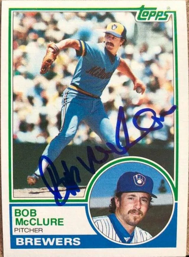 Bob McClure Signed 1983 Topps Baseball Card - Milwaukee Brewers