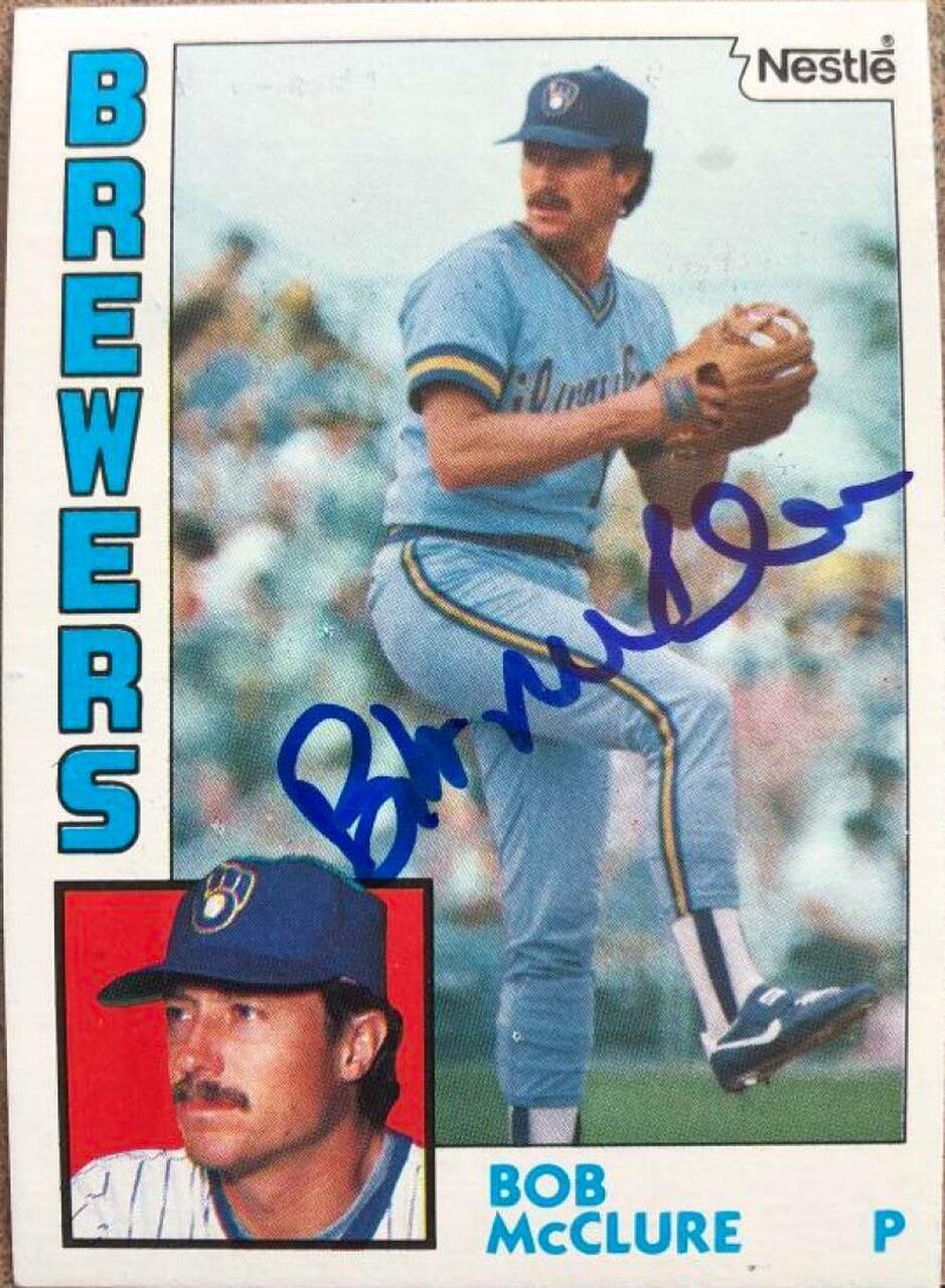 Bob McClure Signed 1984 Nestle Baseball Card - Milwaukee Brewers - PastPros