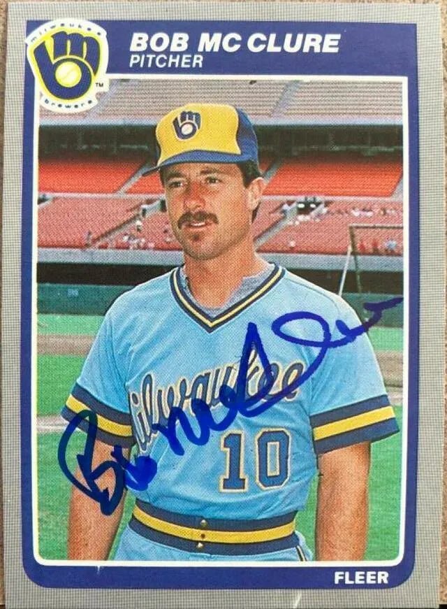Bob McClure Signed 1985 Fleer Baseball Card - Milwaukee Brewers