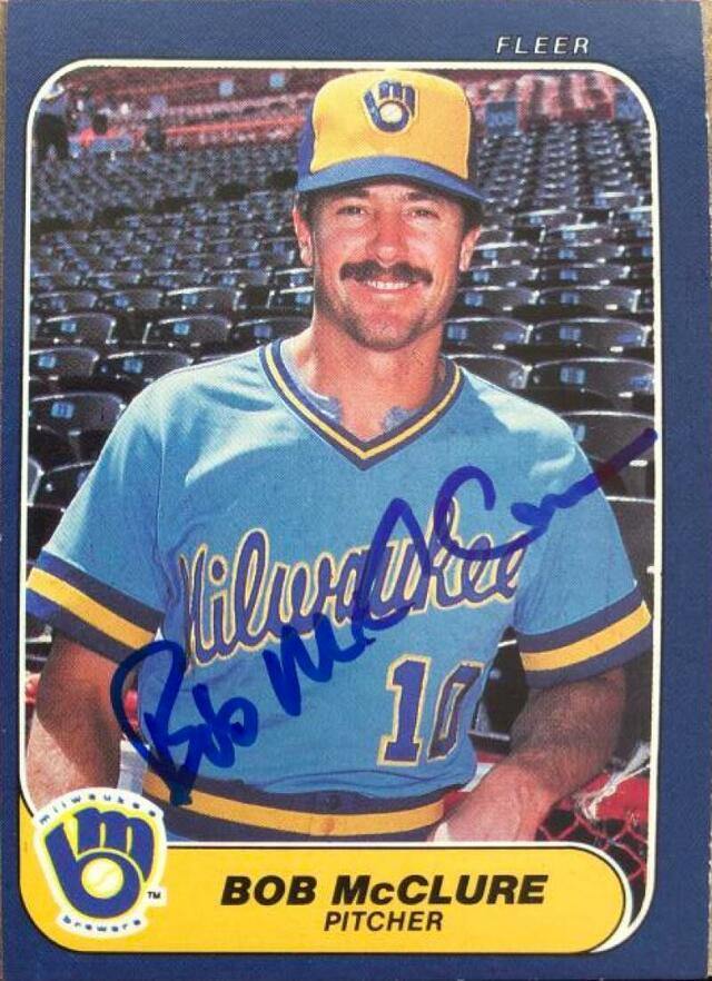 Bob McClure Signed 1985 Fleer Baseball Card - Milwaukee Brewers - PastPros
